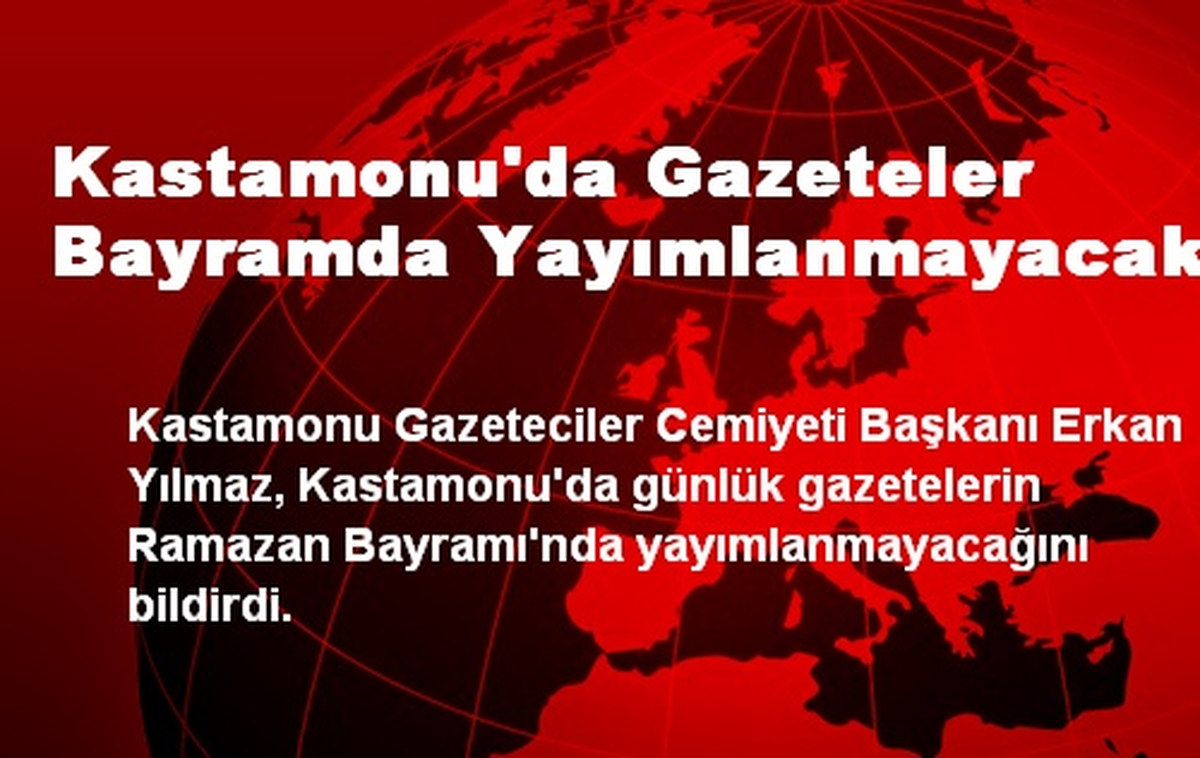 Kastamonu\'da Gazeteler Bayramda Yayımlanmayacak