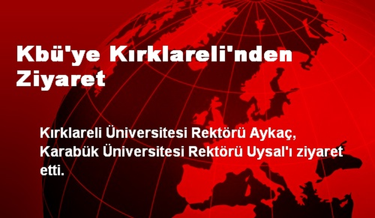 Kbü\'ye Kırklareli\'nden Ziyaret