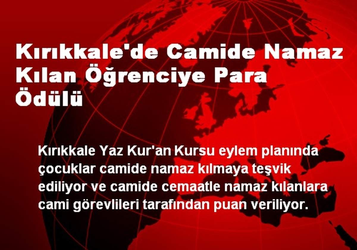 Kırıkkale'de Camide Namaz Kılan Öğrenciye Para Ödülü