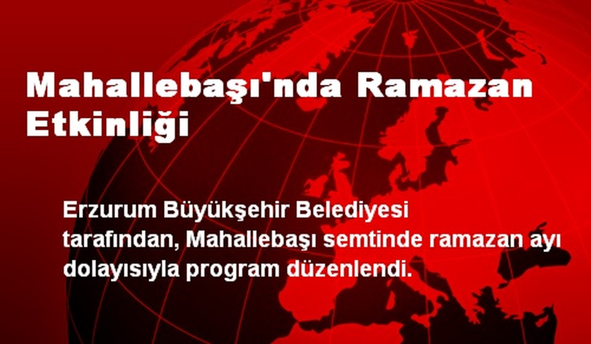 Mahallebaşı\'nda Ramazan Etkinliği