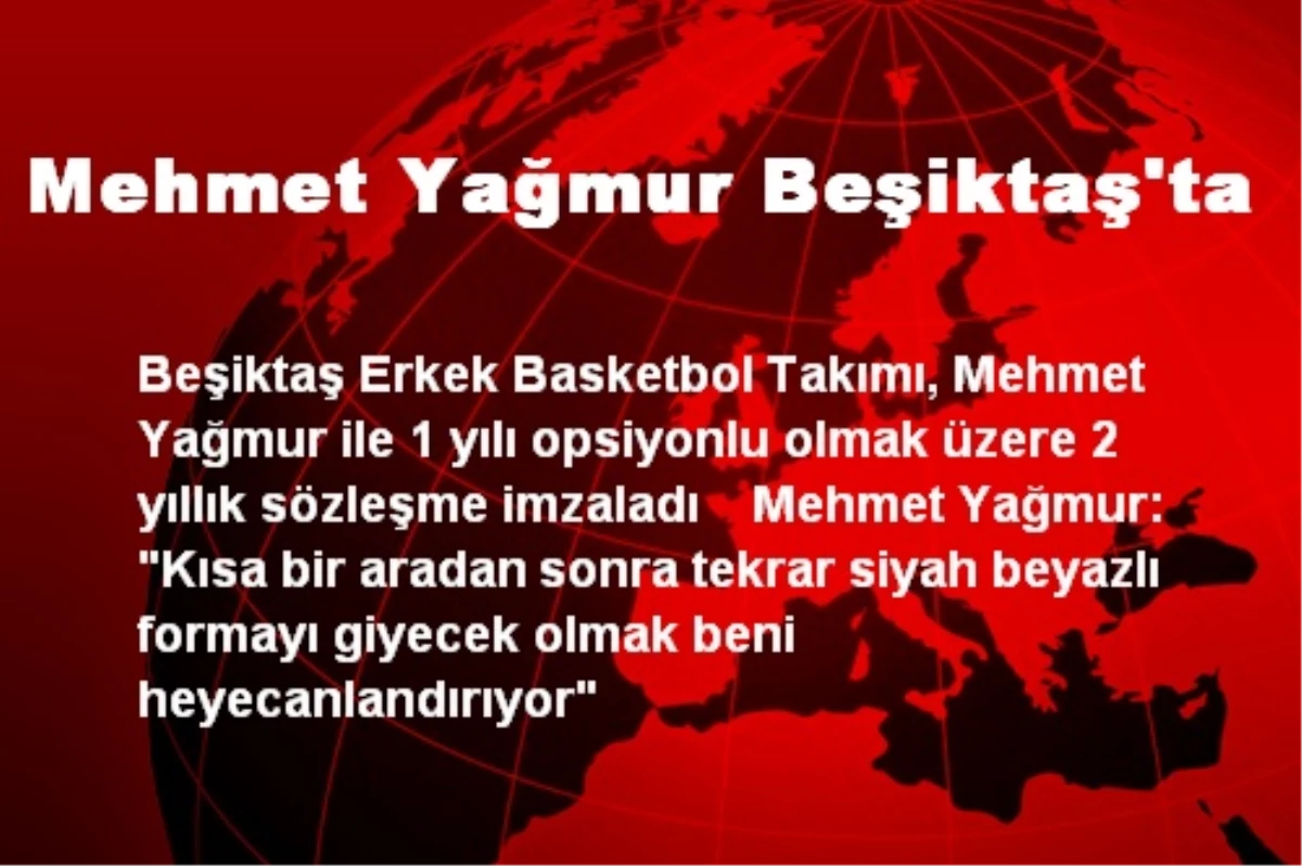 Mehmet Yağmur Beşiktaş\'ta