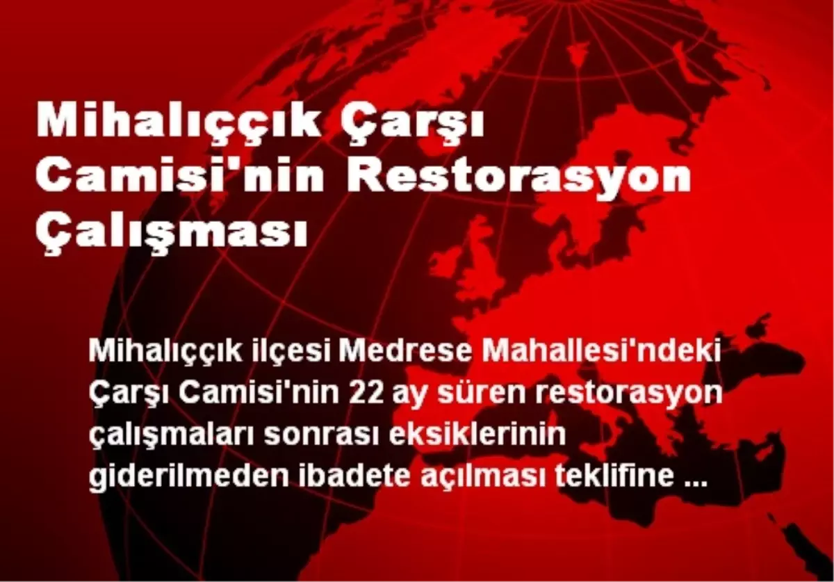 Mihalıççık Çarşı Camisi\'nin Restorasyon Çalışması