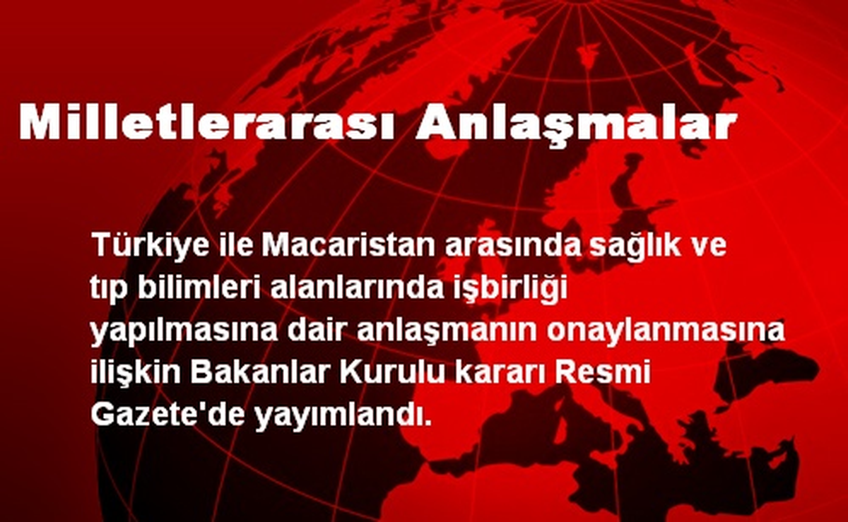 Milletlerarası Anlaşmalar