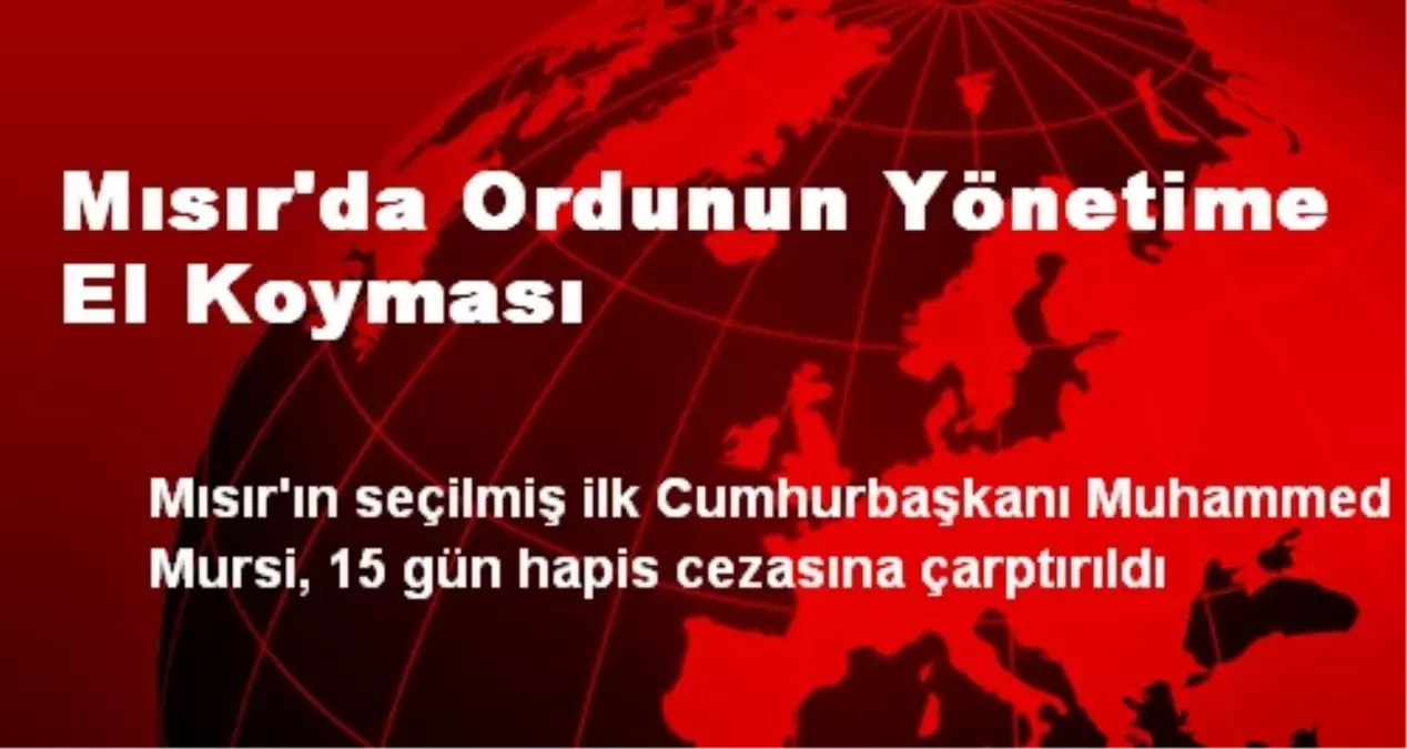 Mısır\'da Ordunun Yönetime El Koyması