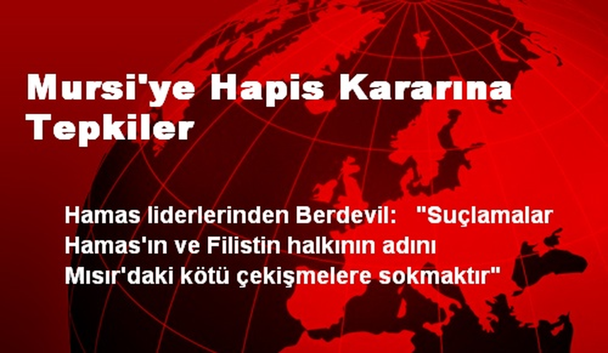 Mursi\'ye Hapis Kararına Tepkiler