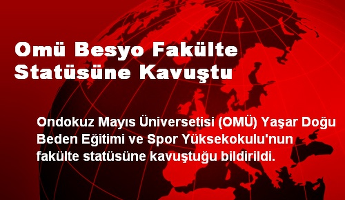 OMÜ BESYO Fakülte Statüsüne Kavuştu