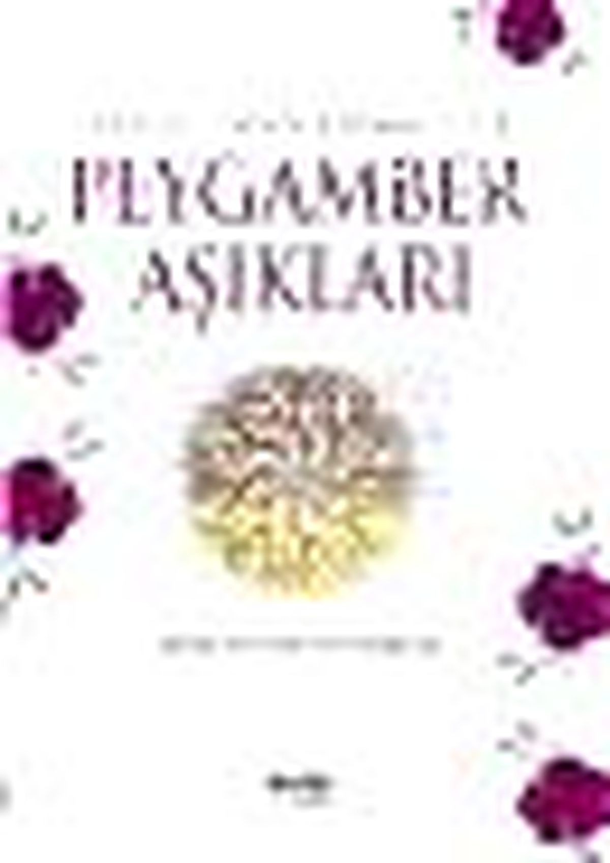 Peygamber Aşıkları Kitabı