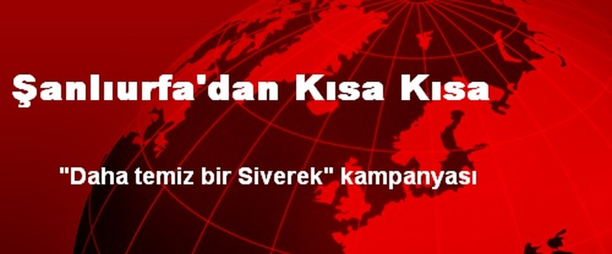 Şanlıurfa\'dan Kısa Kısa