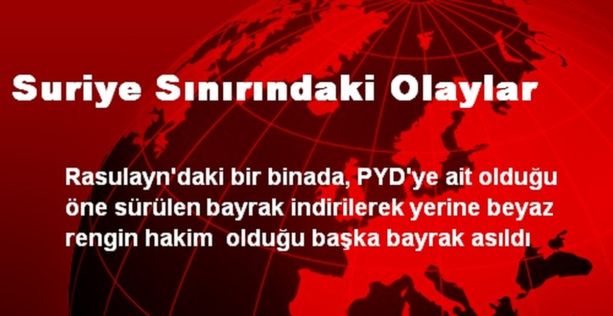 Suriye Sınırındaki Olaylar