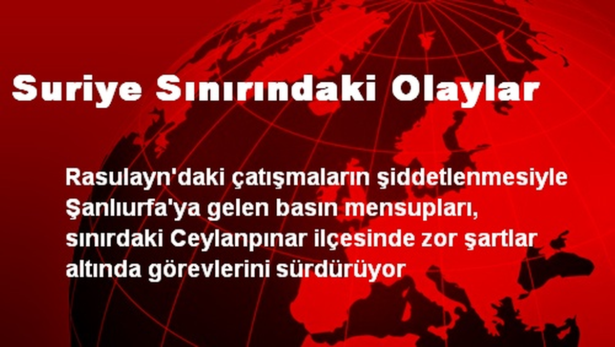 Suriye Sınırındaki Olaylar