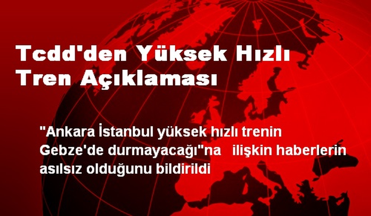 Tcdd\'den Yüksek Hızlı Tren Açıklaması