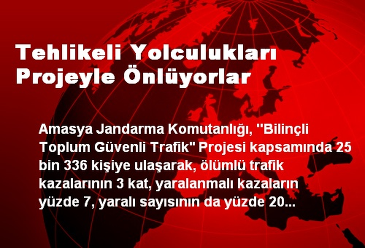 Tehlikeli Yolculukları Projeyle Önlüyorlar