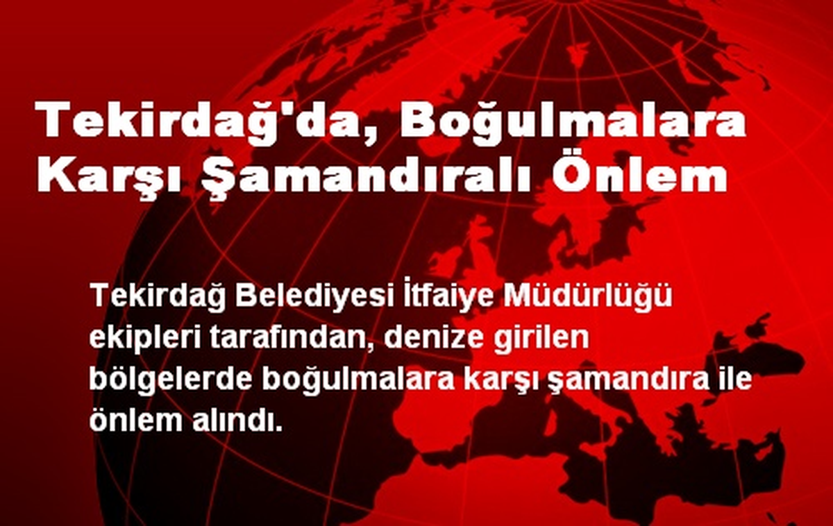 Tekirdağ\'da, Boğulmalara Karşı Şamandıralı Önlem
