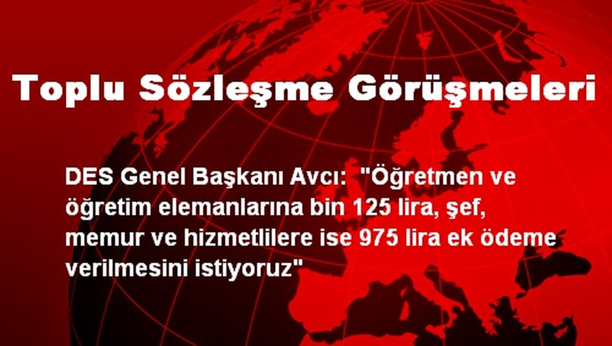Toplu Sözleşme Görüşmeleri