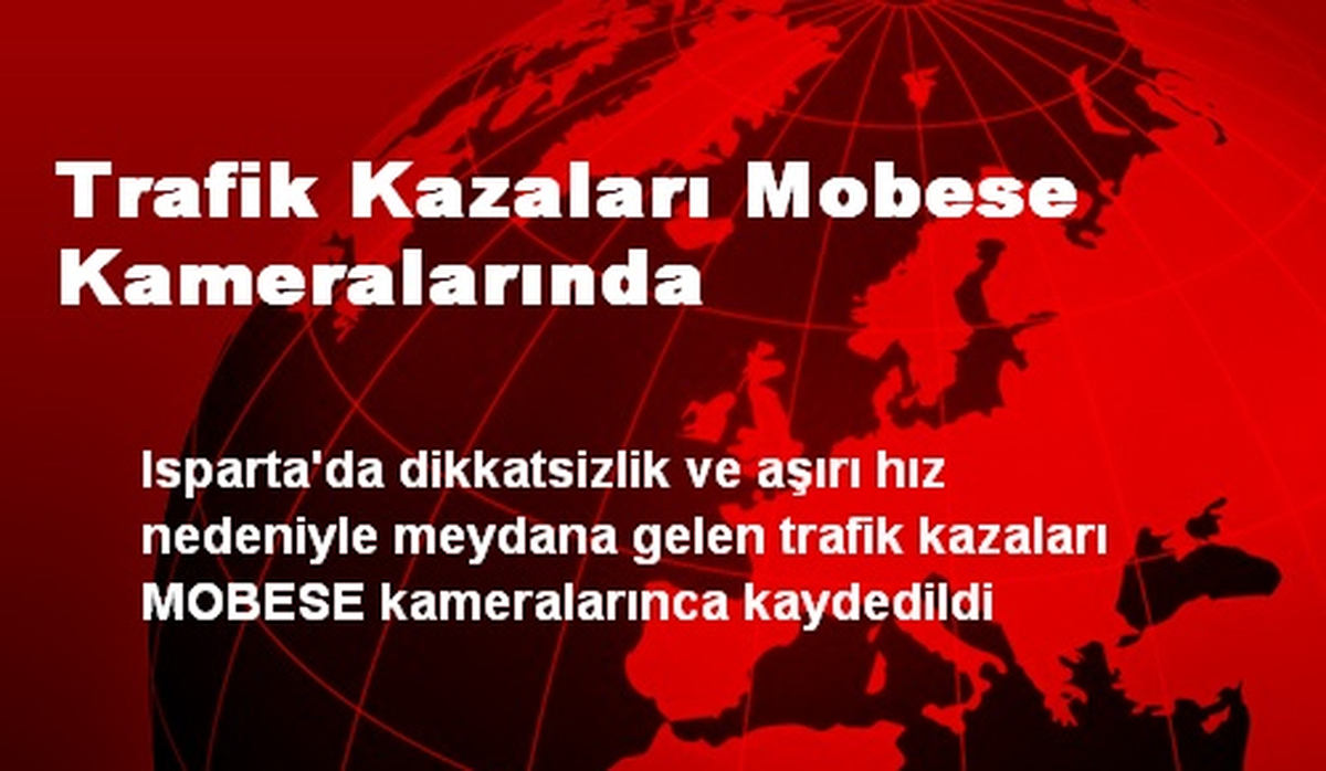 Trafik Kazaları Mobese Kameralarında