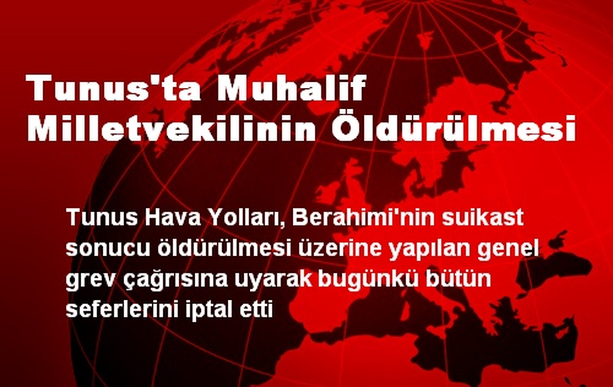 Tunus\'ta Muhalif Milletvekilinin Öldürülmesi