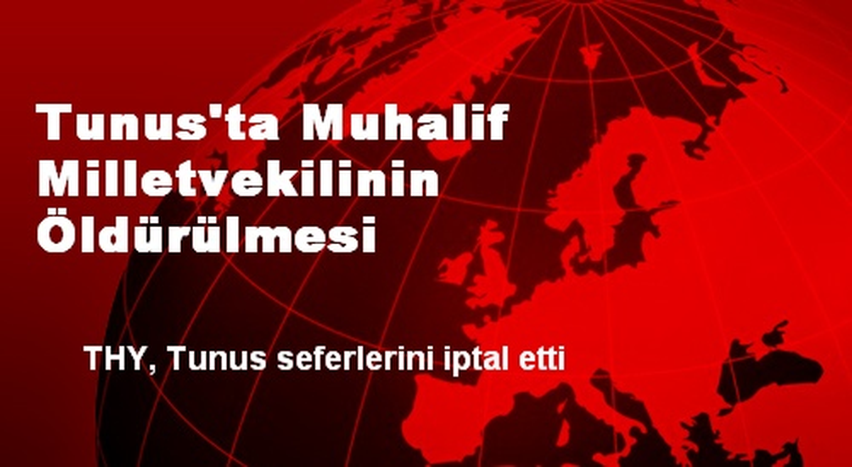 Tunus\'ta Muhalif Milletvekilinin Öldürülmesi