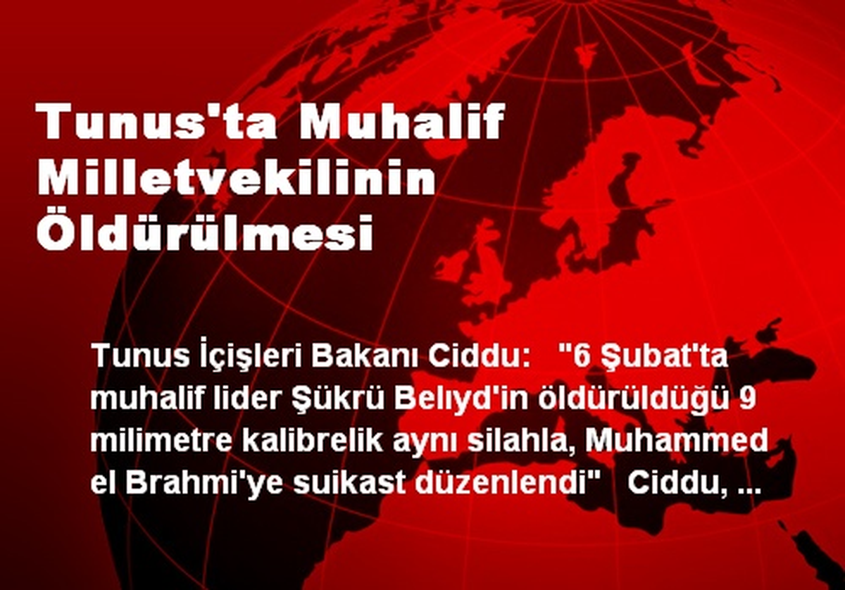 Tunus\'ta Muhalif Milletvekilinin Öldürülmesi