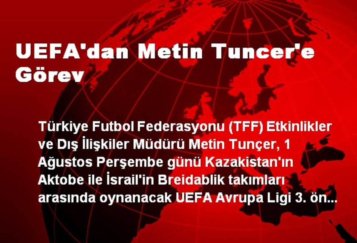 UEFA\'dan Metin Tuncer\'e Görev