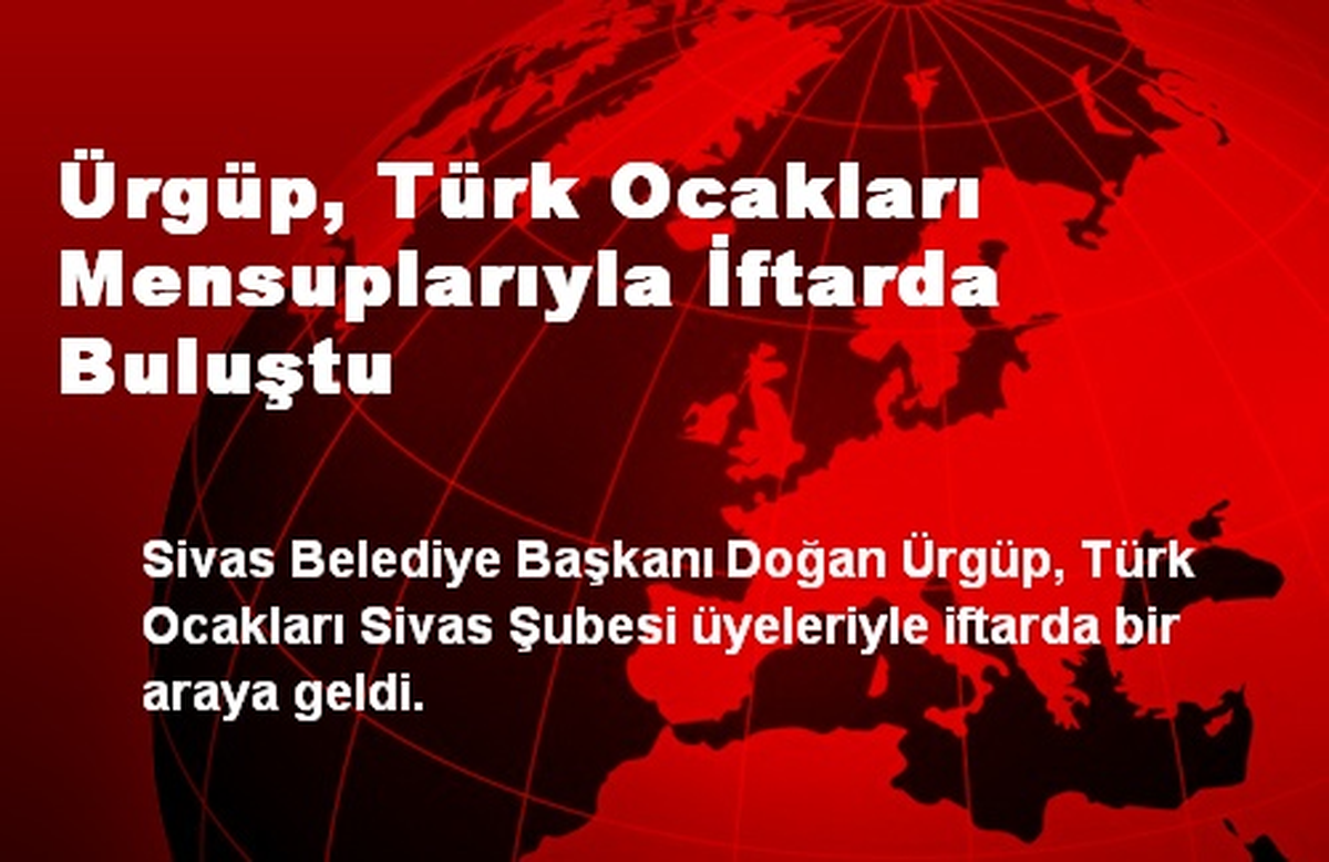 Ürgüp, Türk Ocakları Mensuplarıyla İftarda Buluştu