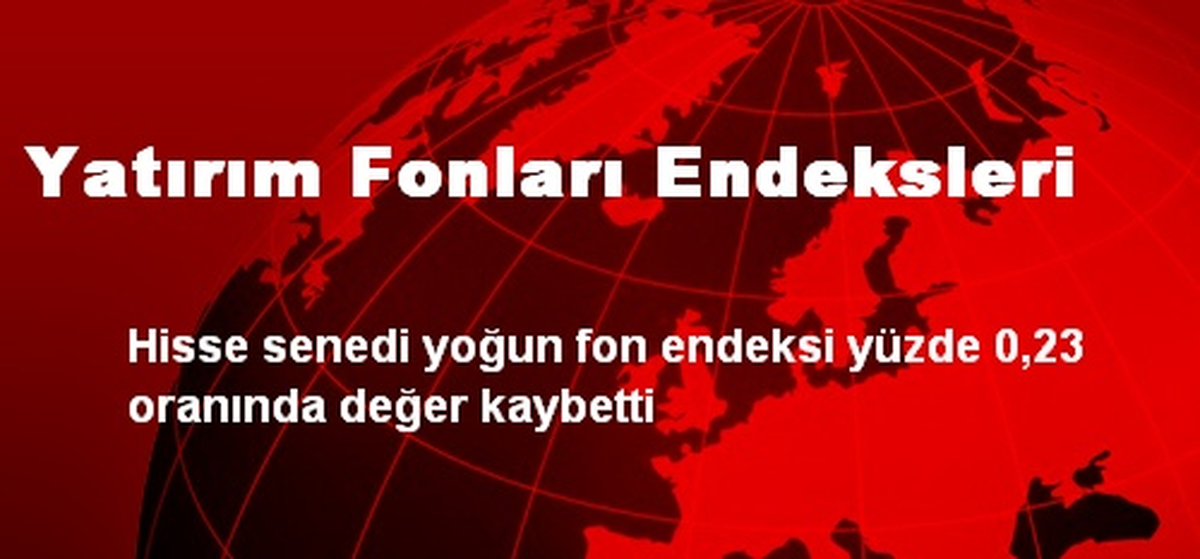 Yatırım Fonları Endeksleri