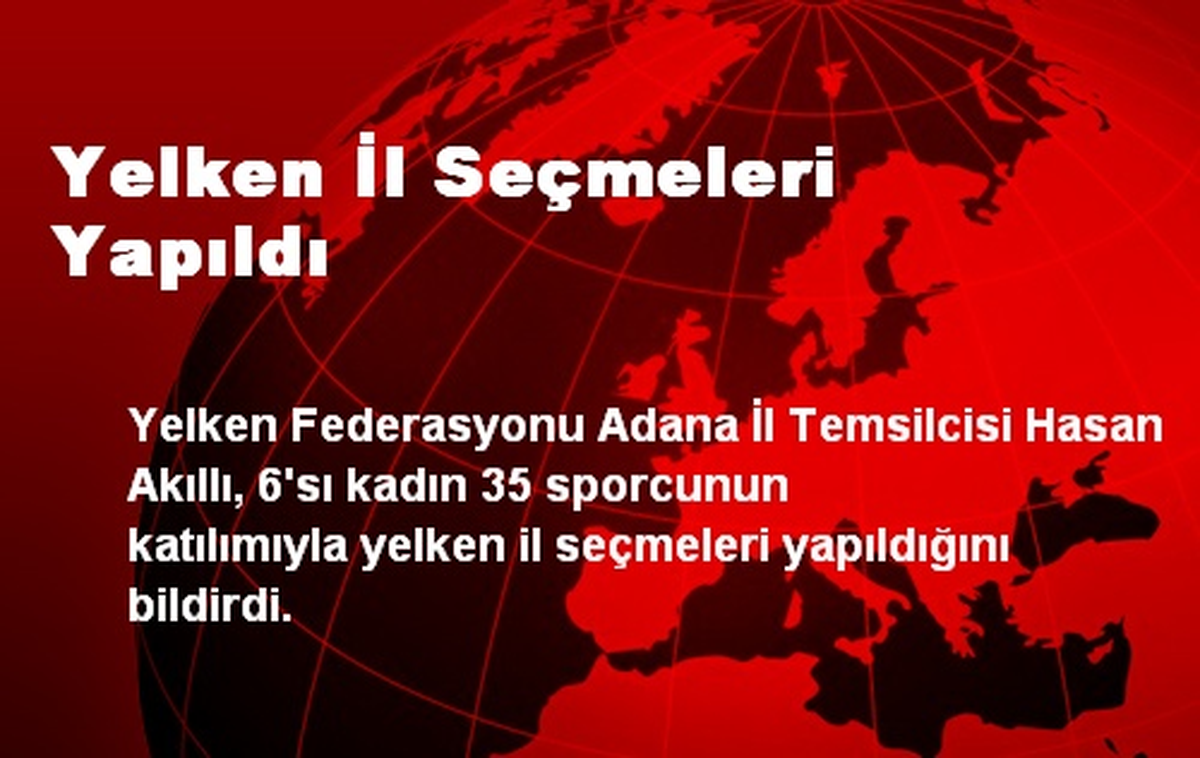 Yelken İl Seçmeleri Yapıldı