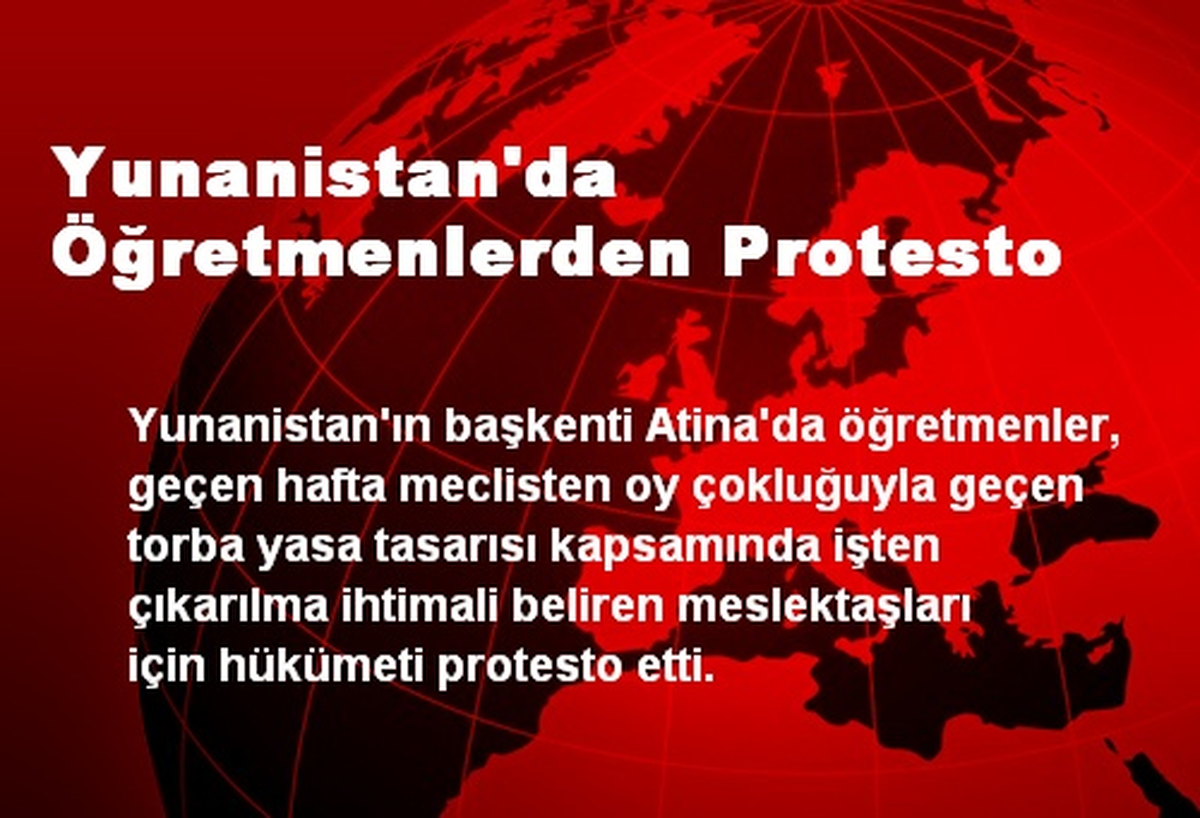 Yunanistan\'da Öğretmenlerden Protesto