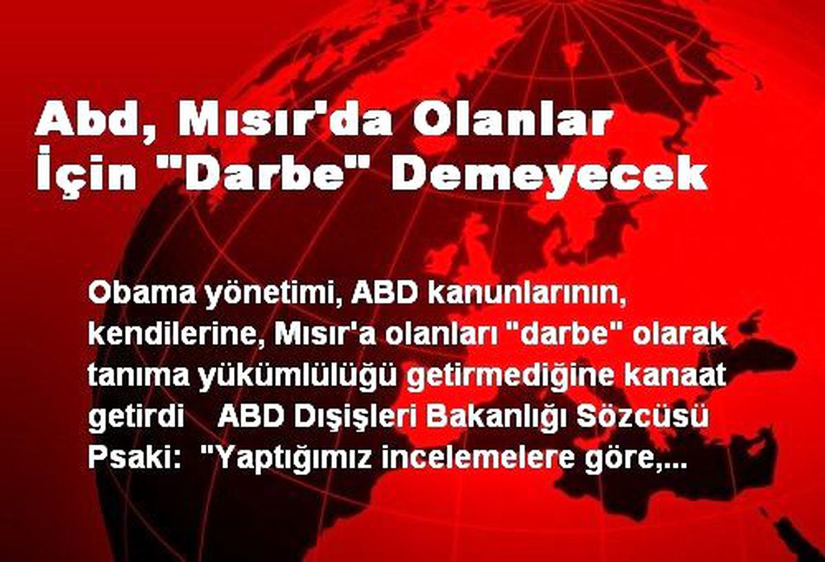 ABD Mısır\'da Olanlar İçin Darbe Demeyecek