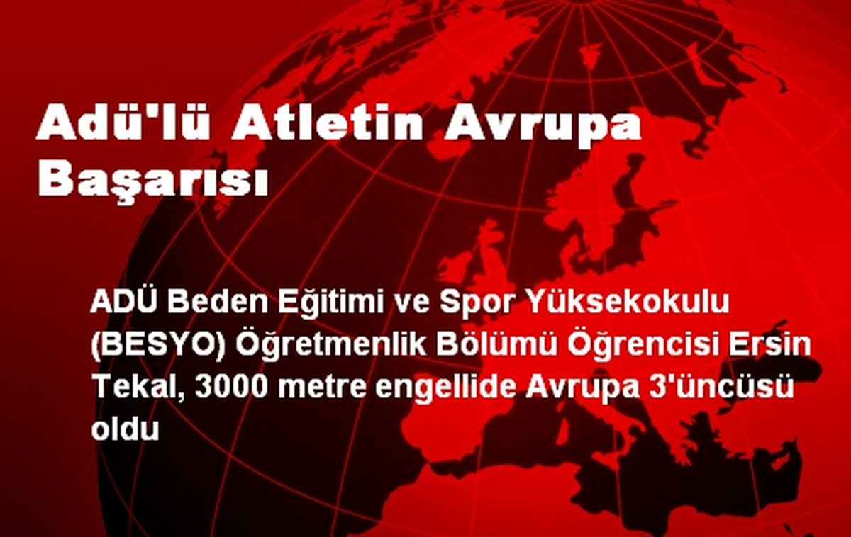 ADÜ\'lü Atletin Avrupa Başarısı