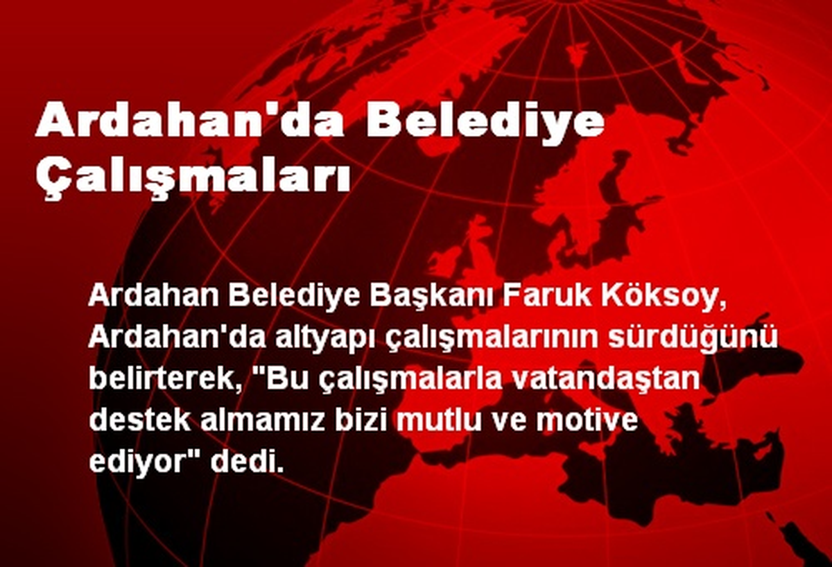 Ardahan\'da Belediye Çalışmaları