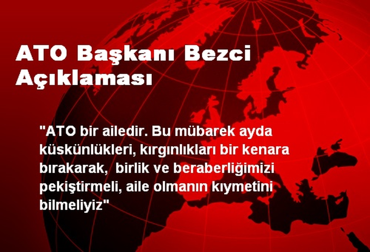 ATO Başkanı Bezci Açıklaması