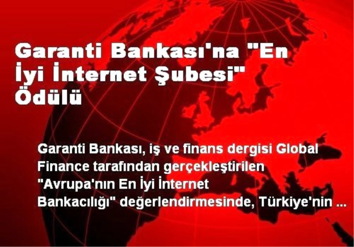 Garanti Bankası\'na "En İyi İnternet Şubesi" Ödülü