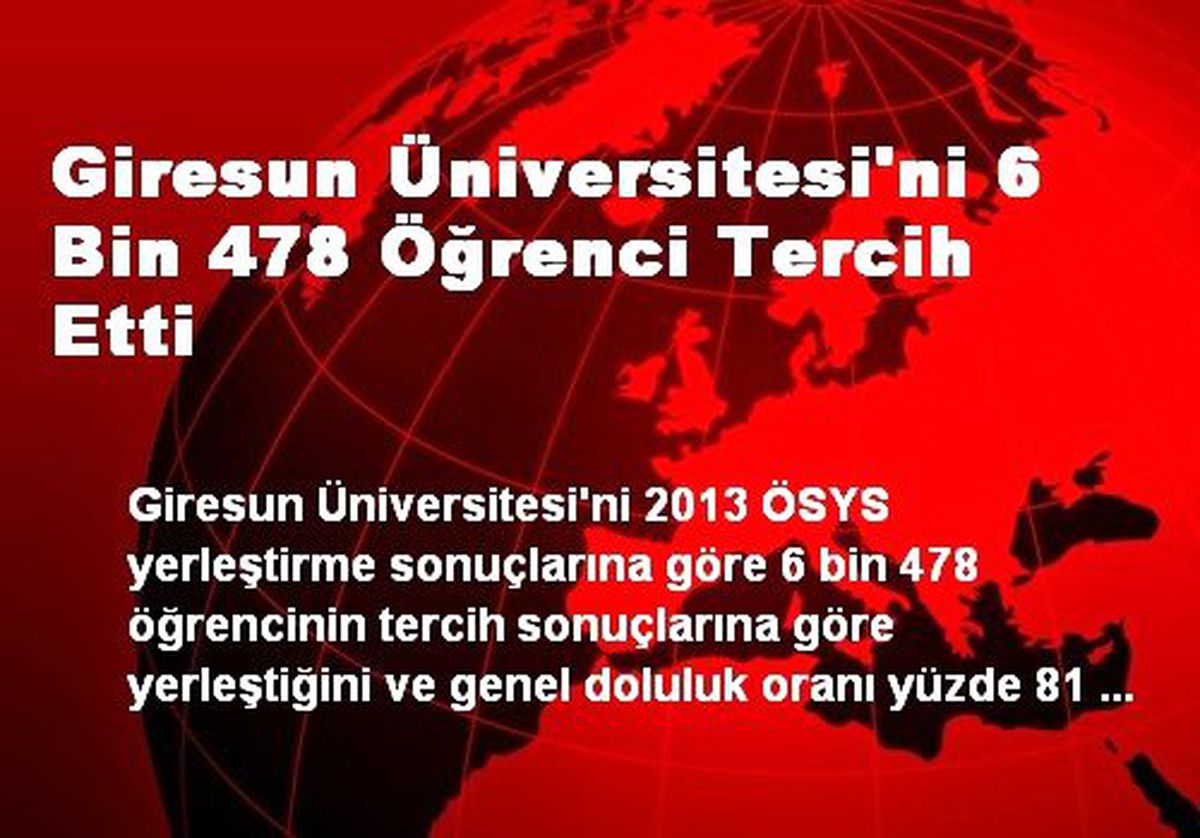 Giresun Üniversitesi\'ni 6 Bin 478 Öğrenci Tercih Etti