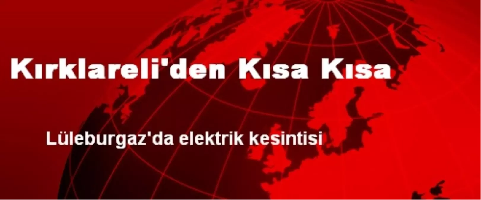 Kırklareli\'den Kısa Kısa