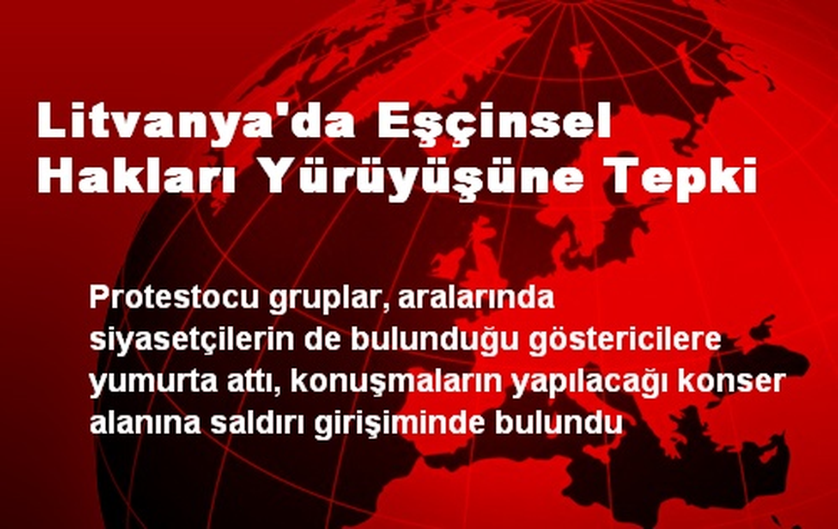 Litvanya\'da Eşçinsel Hakları Yürüyüşüne Tepki