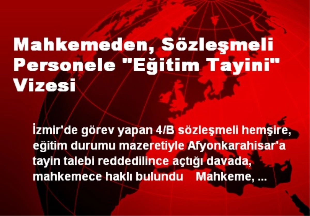 Mahkemeden, Sözleşmeli Personele "Eğitim Tayini" Vizesi