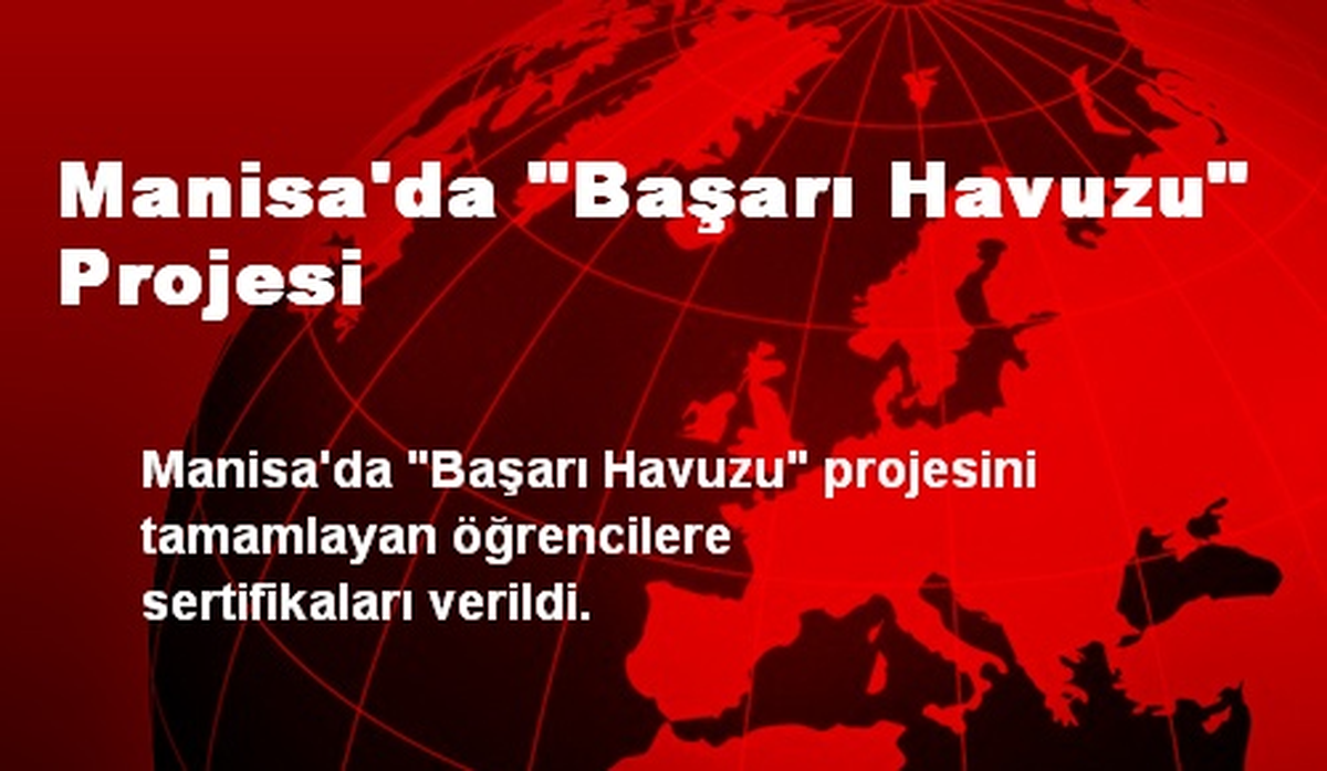 Manisa\'da "Başarı Havuzu" Projesi