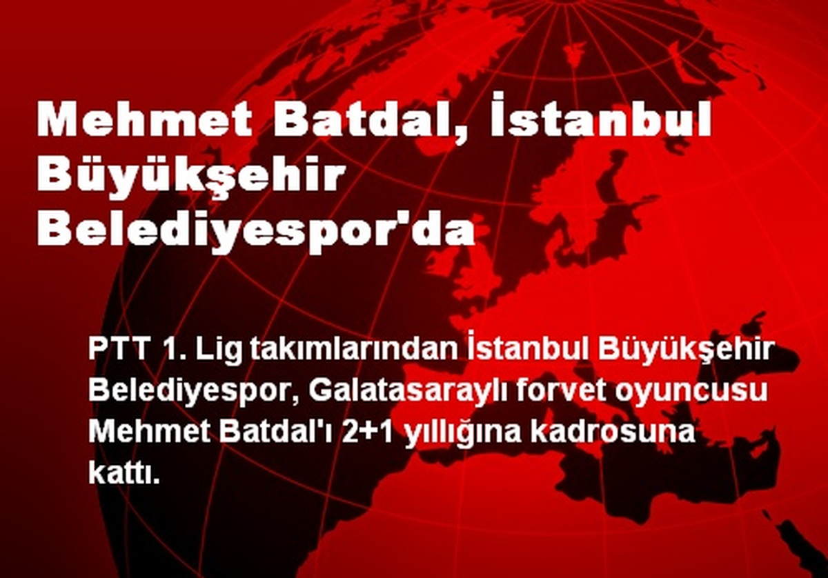 Mehmet Batdal, İstanbul Büyükşehir Belediyespor\'da