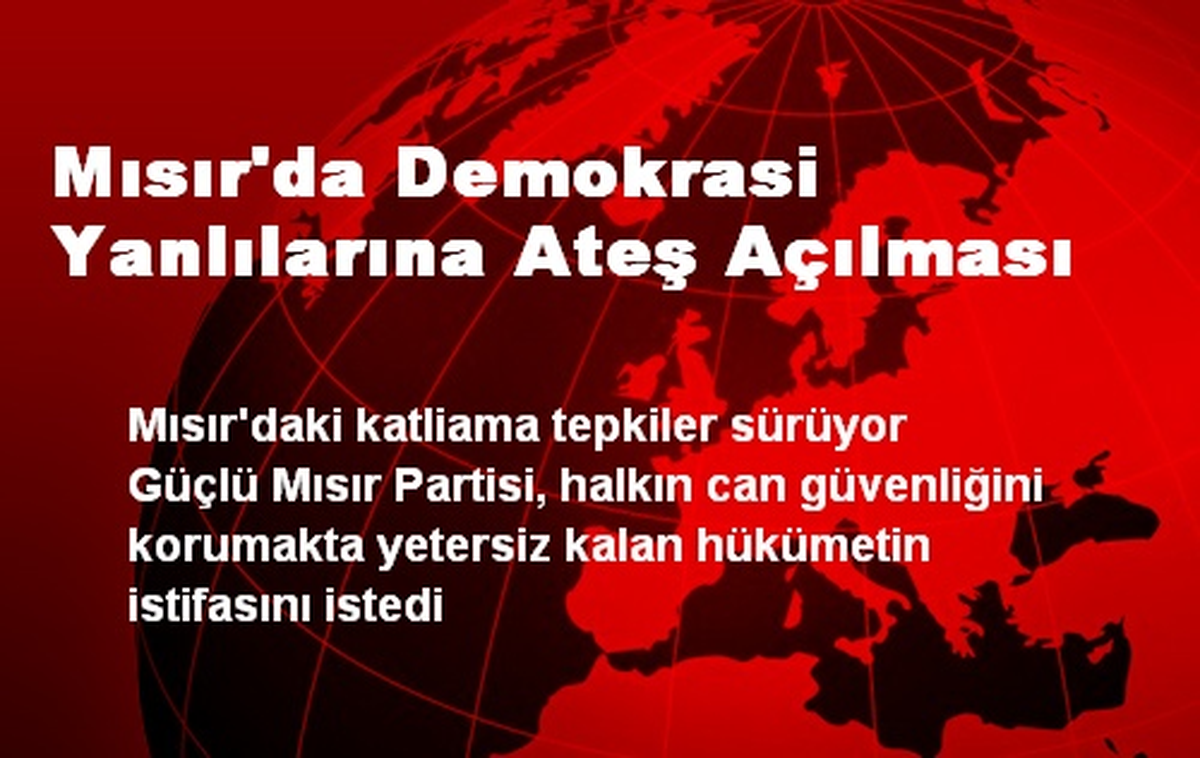 Mısır\'da Demokrasi Yanlılarına Ateş Açılması