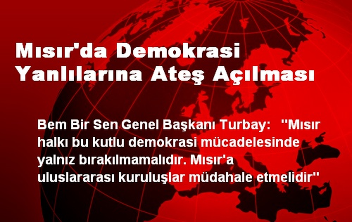 Mısır\'da Demokrasi Yanlılarına Ateş Açılması
