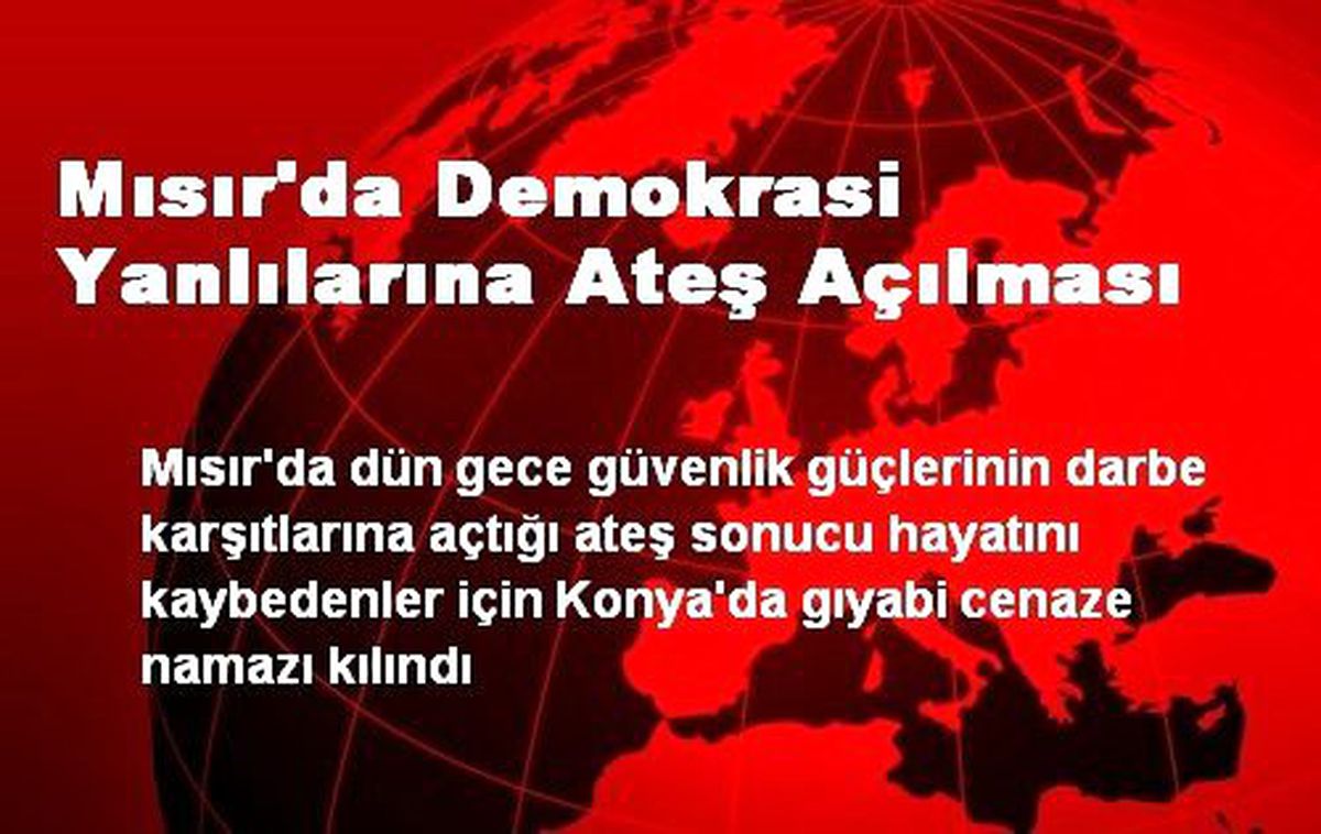 Mısır\'da Demokrasi Yanlılarına Ateş Açılması