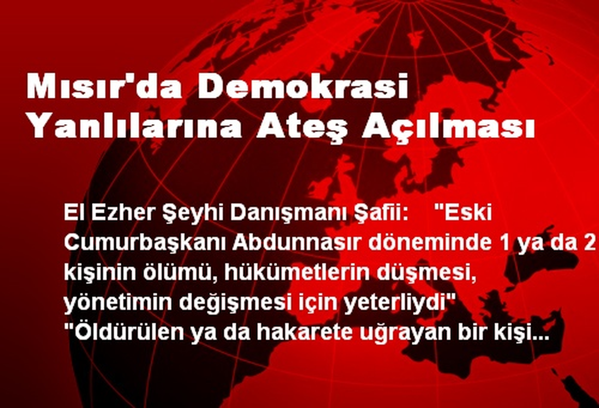 Mısır\'da Demokrasi Yanlılarına Ateş Açılması