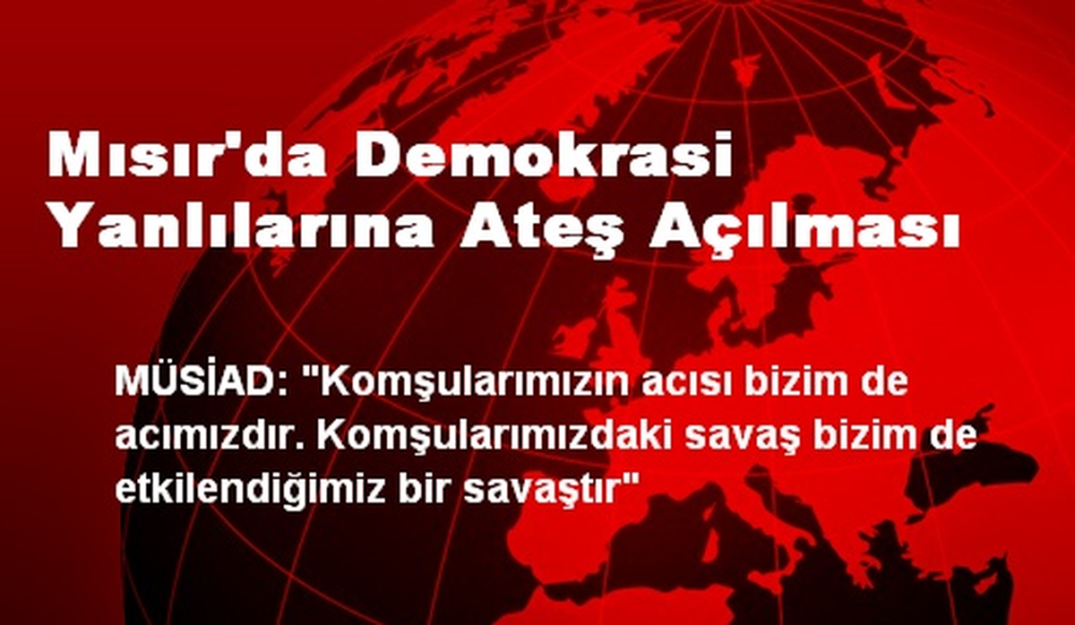 Mısır\'da Demokrasi Yanlılarına Ateş Açılması