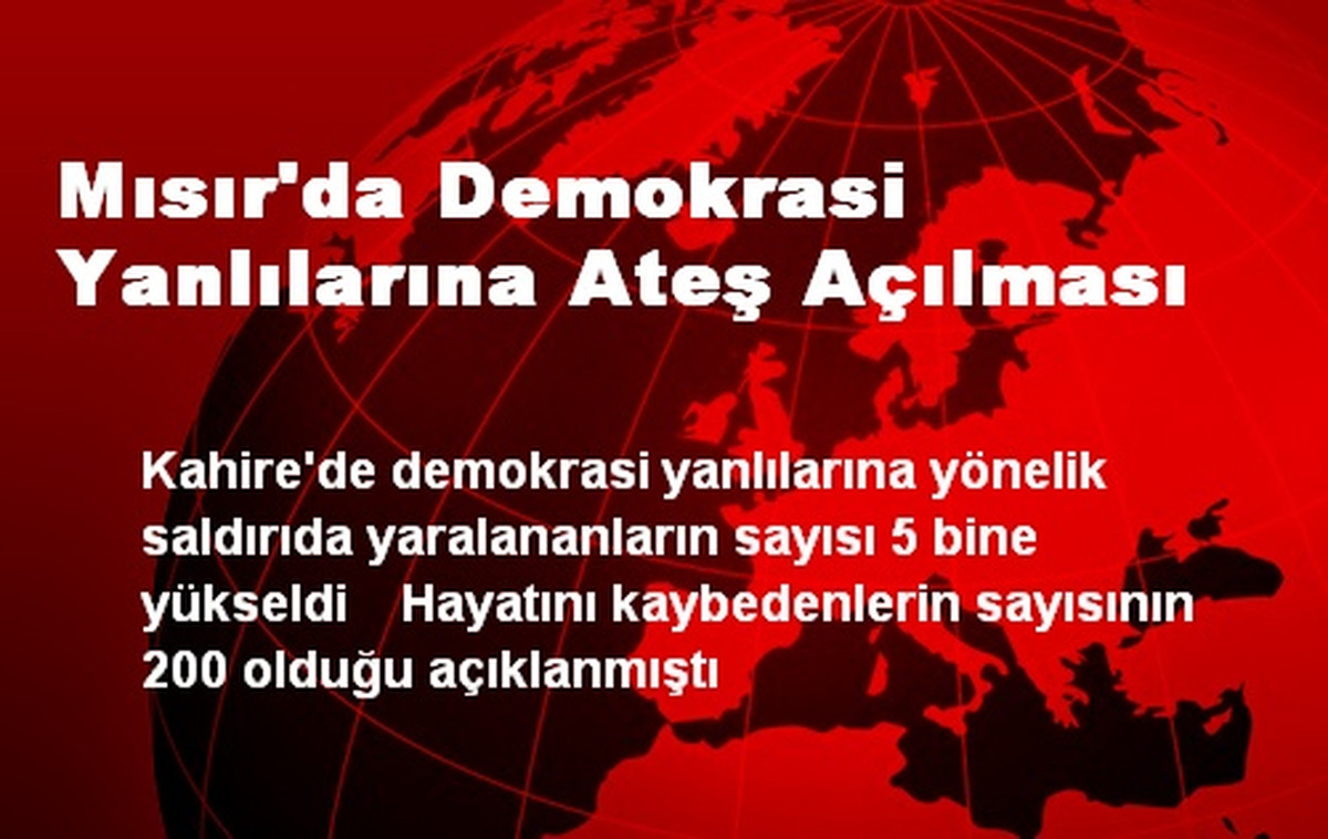 Mısır\'da Demokrasi Yanlılarına Ateş Açılması