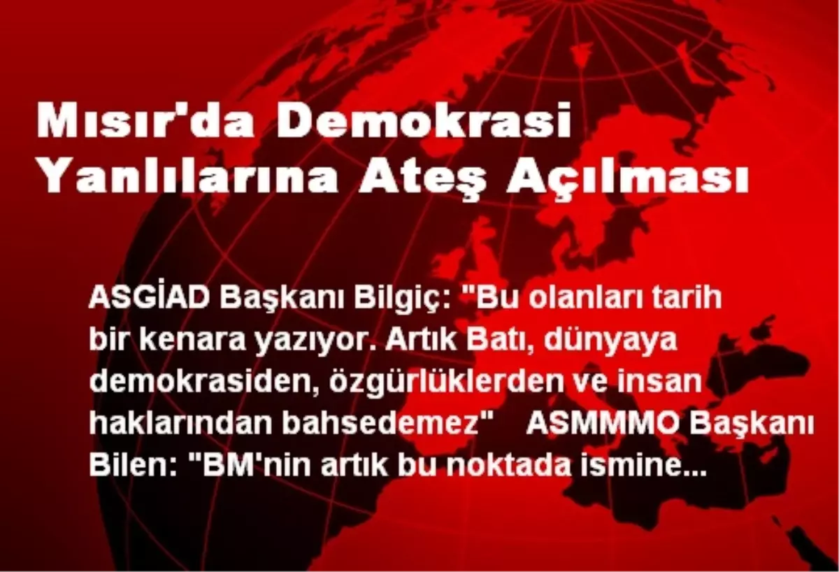 Mısır'da Demokrasi Yanlılarına Ateş Açılması