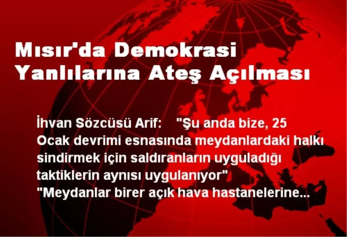 Mısır\'da Demokrasi Yanlılarına Ateş Açılması