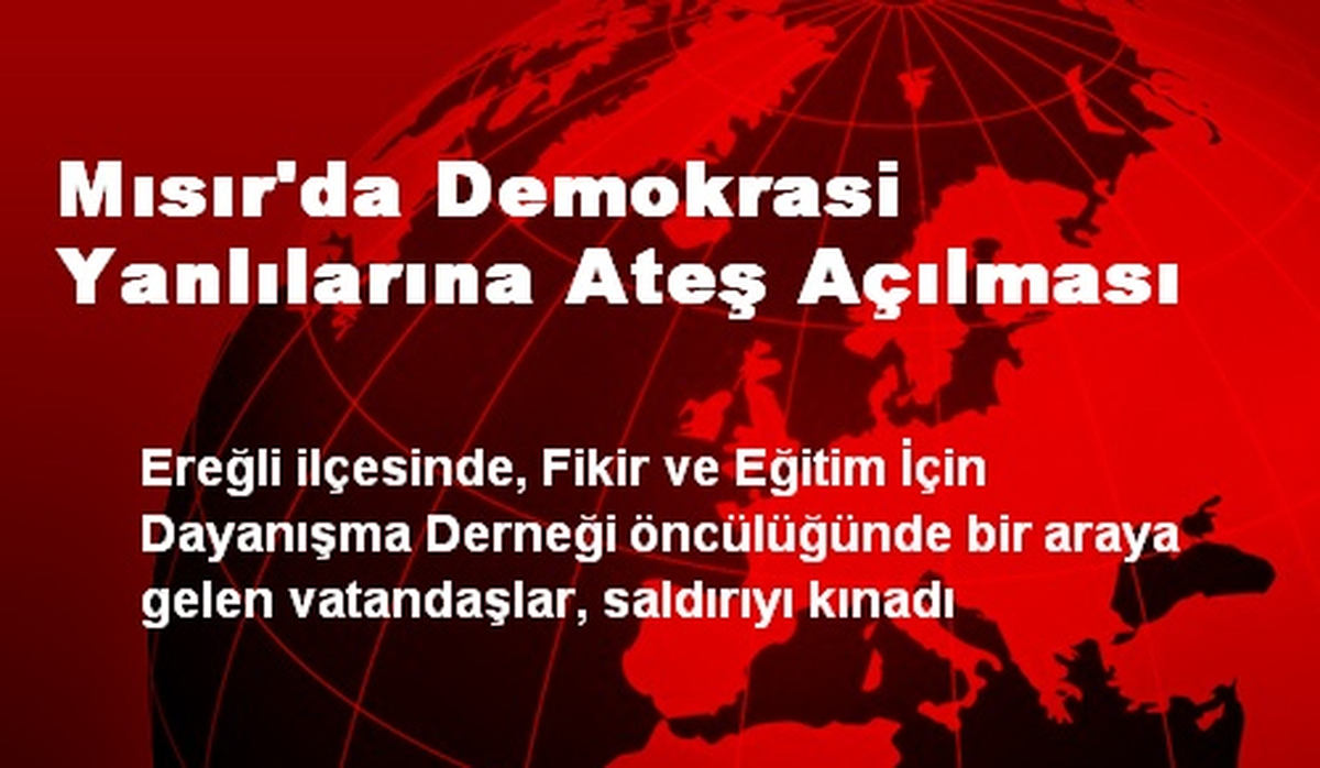 Mısır\'da Demokrasi Yanlılarına Ateş Açılması