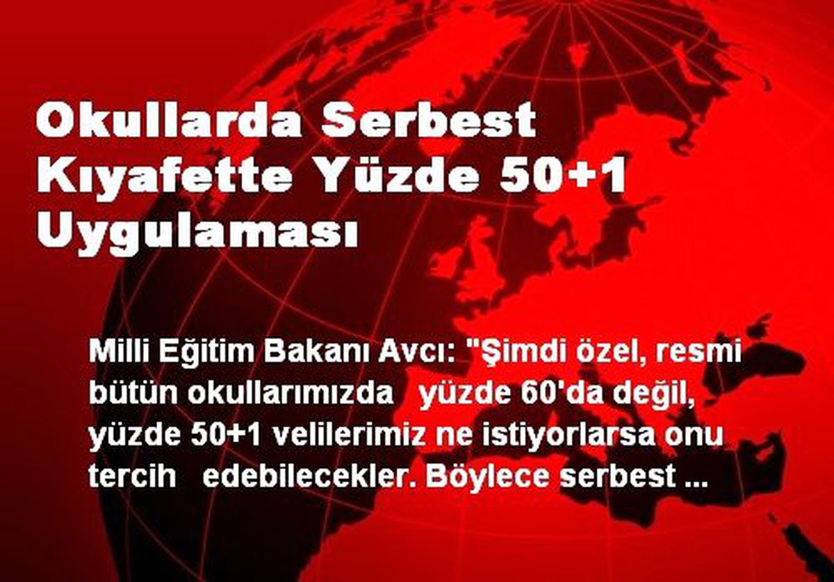 Okullarda Serbest Kıyafette Yüzde 50+1 Uygulaması