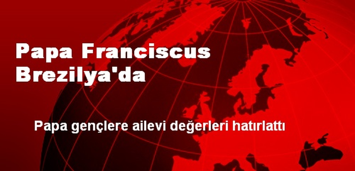 Papa Franciscus Brezilya\'da