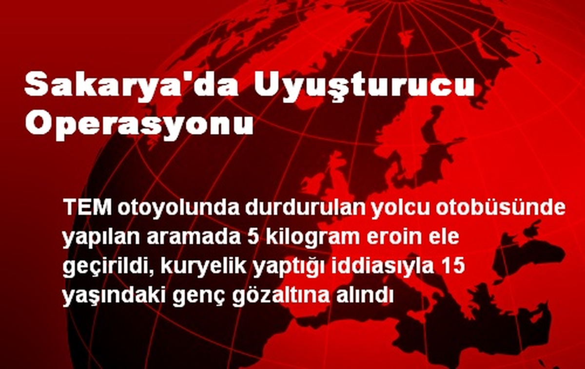 Sakarya\'da Uyuşturucu Operasyonu